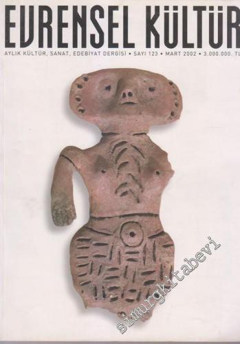 Evrensel Kültür: Aylık Kültür, Sanat, Edebiyat Dergisi - Sayı: 123 Şub