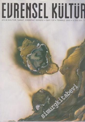 Evrensel Kültür Aylık Kültür Sanat Edebiyat Dergisi - Sayı: 139      Temmuz