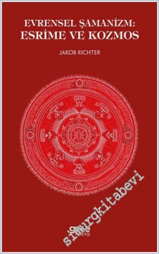 Evrensel Şamanizm: Esrime ve Kozmos -        2025