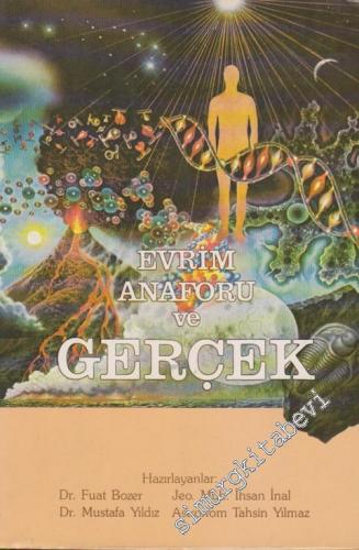 Evrim Anaforu ve Gerçek  -