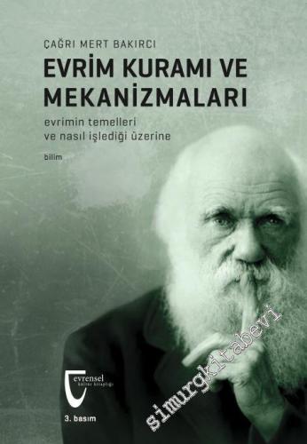 Evrim Kuramı ve Mekanizmaları: Evrimin Temelleri ve Nasıl İşlediği Üzerine -