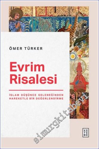 Evrim Risalesi: İslam Düşünce Geleneğinden Hareketle Bir Değerlendirme -        2023
