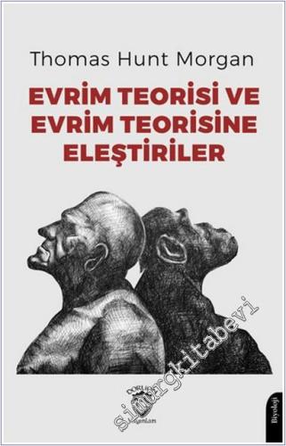 Evrim Teorisi ve Evrim Teorisine Eleştiriler -        2025