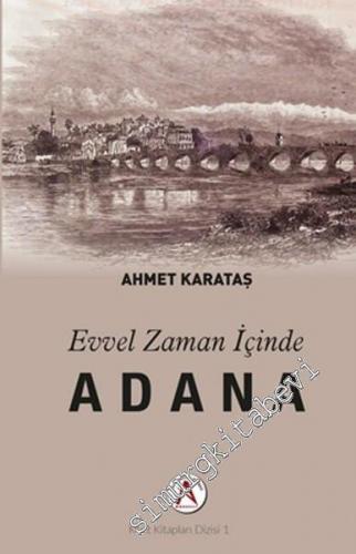Evvel Zaman İçinde Adana -        2016
