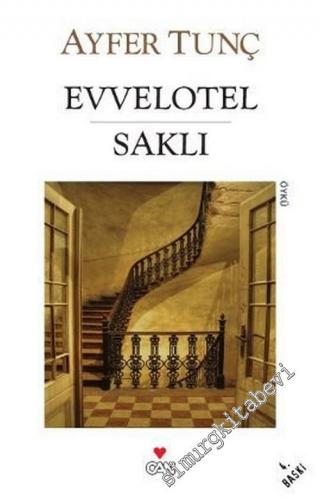 Evvelotel / Saklı -        2013