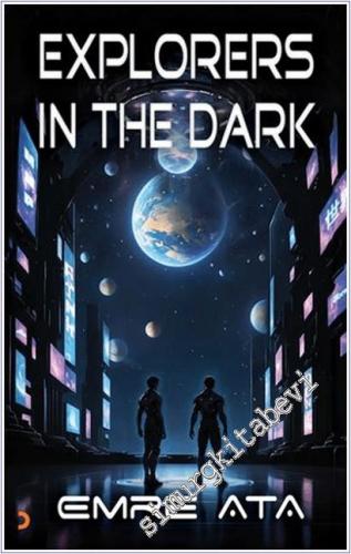 Explorers in The Dark -        2025