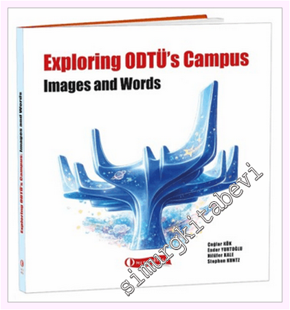 Exploring ODTÜ's Campus - Images and Words