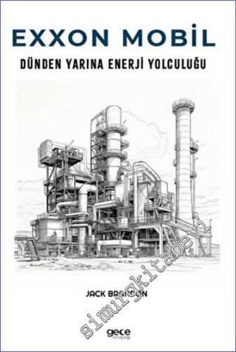 Exxon Mobil - Dünden Yarına Enerji Yolculuğu -        2023