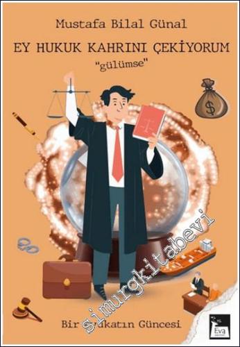Ey Hukuk Kahrını Çekiyorum Gülümse -        2024