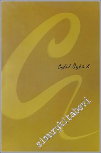 Eylül Öykü : Dosya: Özen Yula Öykücülüğü : Müge İplikçi Öykücülüğü - Sayı: 2      Eylül - Ekim 2003