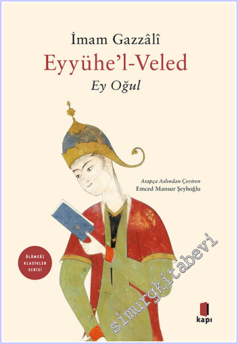 Eyyühe'l-Veled (Ey Oğul) - 2026
