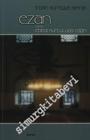 Ezan ya da Ebedi Kurtuluşa Çağrı -