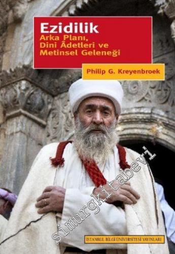 Ezidilik: Arka Planı, Dini Adetleri Ve Metinsel Geleneği -