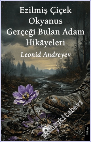 Ezilmiş Çiçek – Okyanus – Gerçeği Bulan Adam Hikâyeleri -        2026