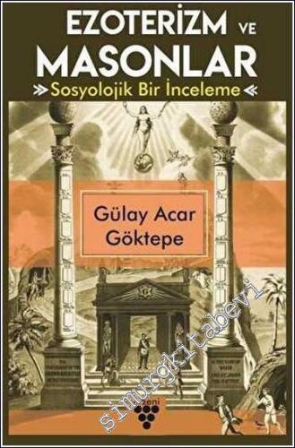 Ezoterizm ve Masonlar : Sosyolojik Bir İnceleme -        2021