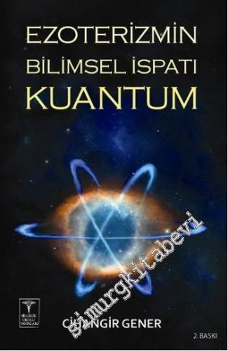 Ezoterizmin Bilimsel İspatı Kuantum -