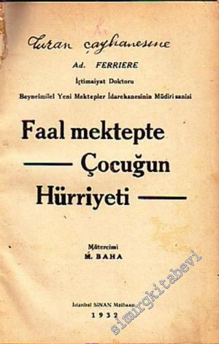 Faal Mektepte Çocuğun Hürriyeti -        1932