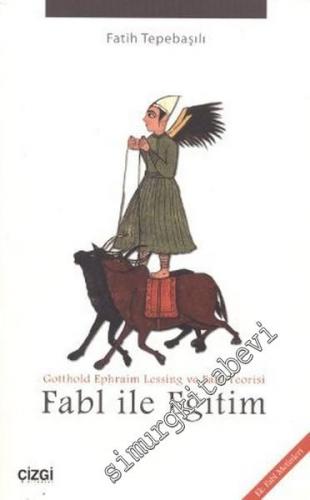 Fabl ile Eğitim : Gotthold Ephraim Lessing ve Babl Teorisi