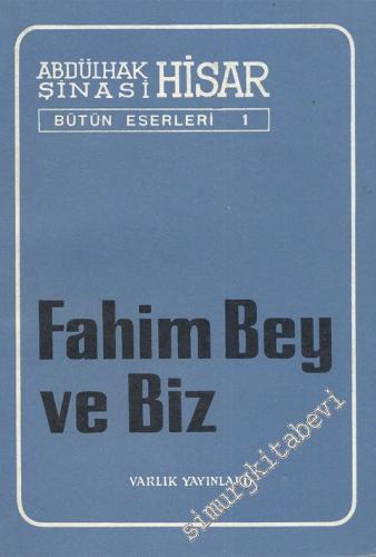 Fahim Bey ve Biz -