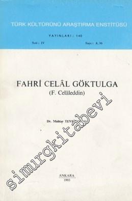 Fahri Celal Göktulga ( F. Celaleddin )