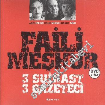 Faili Meşhur 3 Suikast 3 Gazeteci -        2012