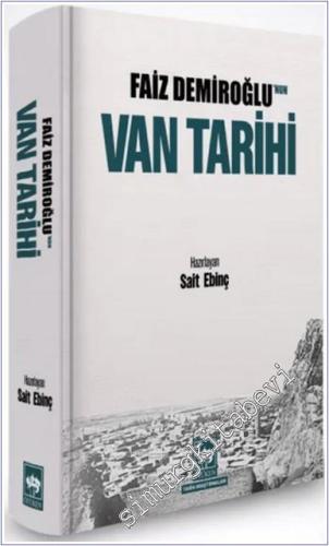 Faiz Demiroğlu'nun Van Tarihi CİLTLİ -        2025