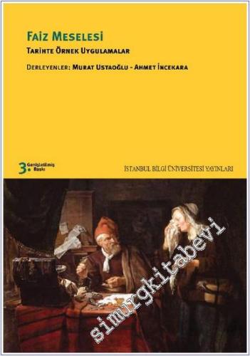 Faiz Meselesi : Tarihte Örnek Uygulamalar -