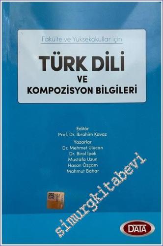 Fakülteler ve Yüksekokullar için Türk Dili ve Kompozisyon Bilgileri - 