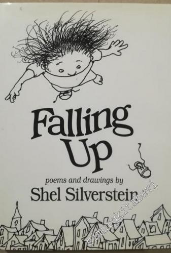 Falling up : Poems and Drawings -        1996
