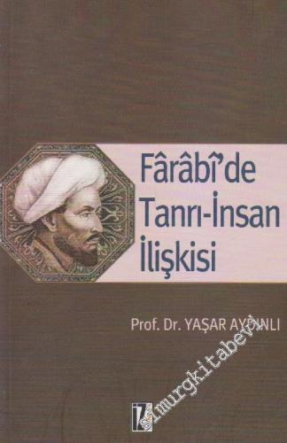 Farabi'de Tanrı - İnsan İlişkisi -        2011