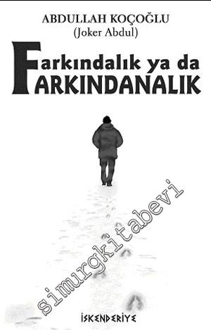 Farkındalık Ya Da Farkındanalık -