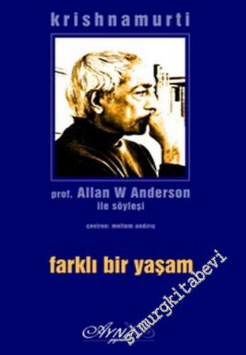Farklı Bir Yaşam: Profesör Allan W. Anderson ile Söyleşi -