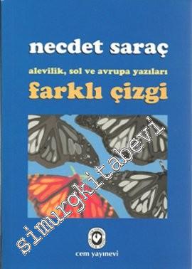 Farklı Çizgi: Alevilik Sol ve Avrupa Yazıları -