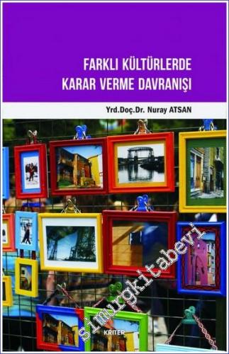 Farklı Kültürlerde Karar Verme Davranışı -        2017