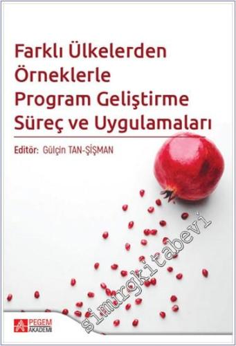 Farklı Ülkelerden Örneklerle Program Geliştirme Süreç ve Uygulamaları - 2024