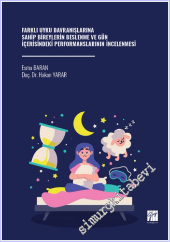 Farklı Uyku Davranışlarına Sahip Bireylerin Beslenme ve Gün İçerisinde