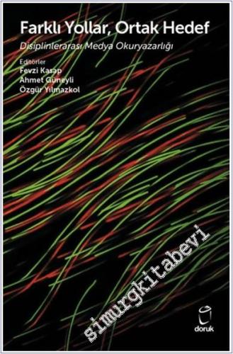 Farklı Yollar Ortak Hedef Disiplinlerarası Medya Okuryazarlığı -        2024