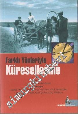Farklı Yönleriyle Küreselleşme -