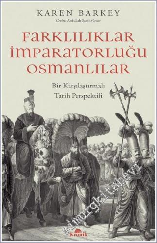 Farklılıklar İmparatorluğu Osmanlılar : Bir Karşılaştırmalı Tarih Pers