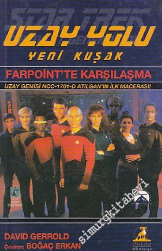 Farpoint'te Karşılaşma Uzay Yolu Yeni Kuşak -