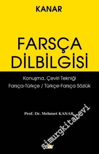 Farsça Dilbilgisi: Konuşma, Çeviri Tekniği - Farsça- Türkçe / Türkçe- Farsça Sözlük -