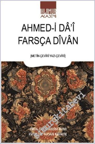 Farsça Divan Ahmed-i Da'i : Metin Çeviriyazı Çeviri -        2024