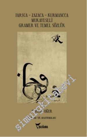 Farsça - Zazaca - Kurmancca Mukayeseli Gramer ve Temel Sözlük -