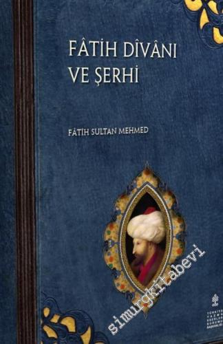 Fâtih Dîvânı ve Şerhi CİLTLİ - ÇEVİRİ YAZI -
