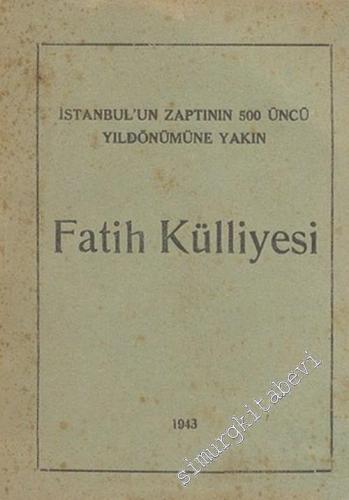Fatih Külliyesi: İstanbul'un Zaptının 500. Yıldönümüne Yakın