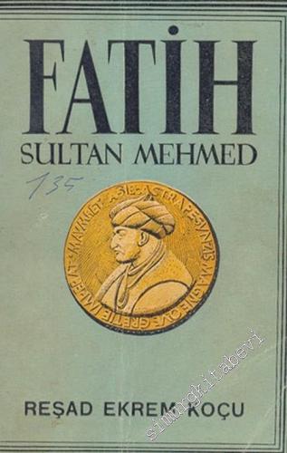 Fatih Sultan Mehmed 1430 - 1481