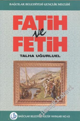 Fatih ve Fetih -