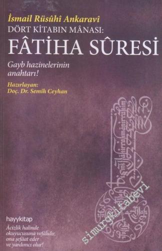 Fatiha Suresi Dört Kitabın Manası Gayb Hazinelerinin Anahtarı -        2014