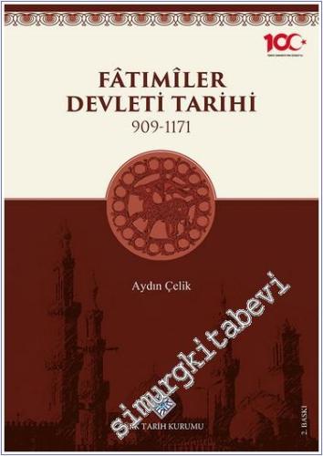 Fâtımîler Devleti Tarihi 909 - 1171 -        2024