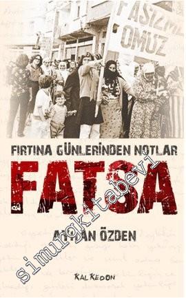 Fatsa: Fırtına Günlerinden Notlar -